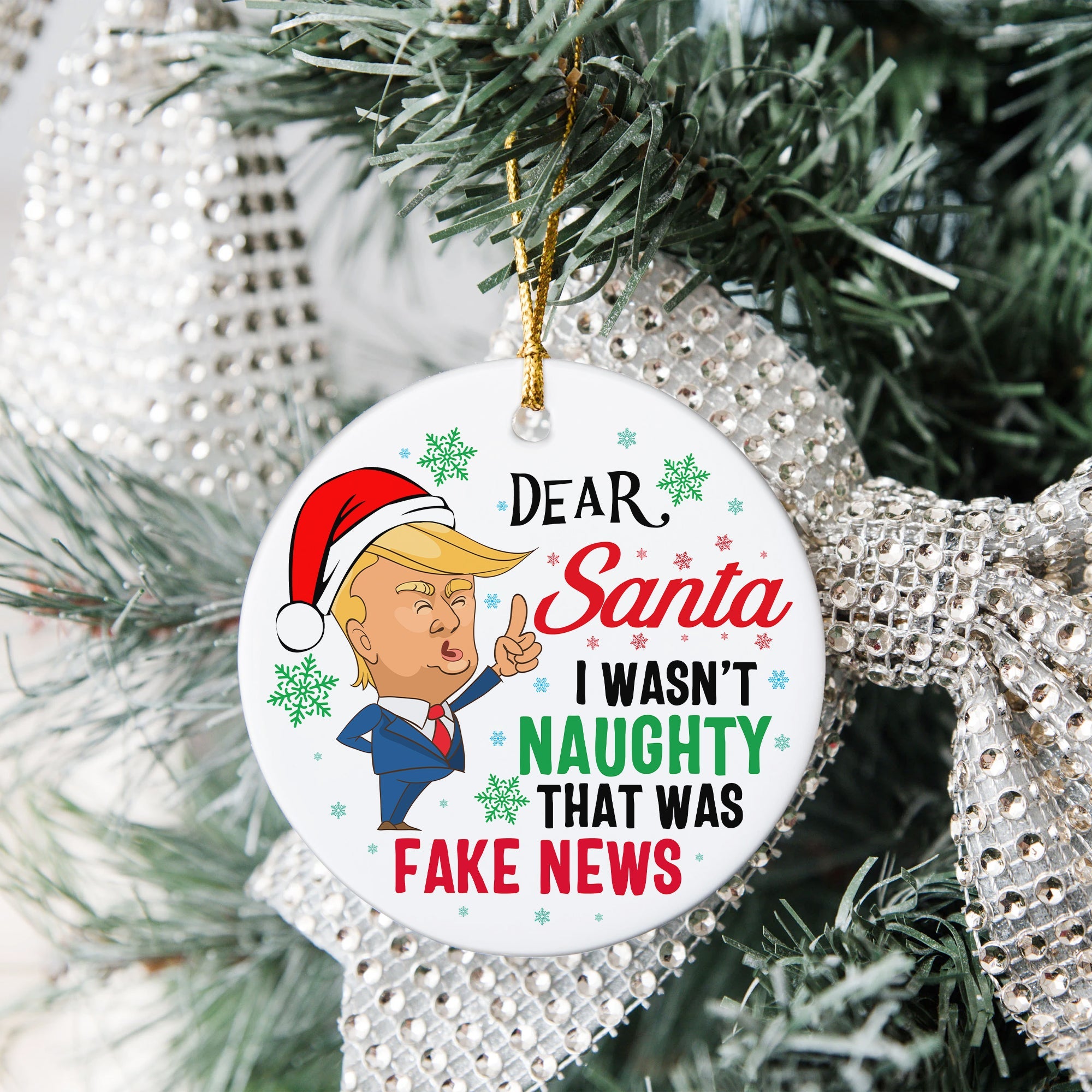 Dear Santa I Wasn't Naughty That Was Fake News Ceramic Ornament HA75 62960