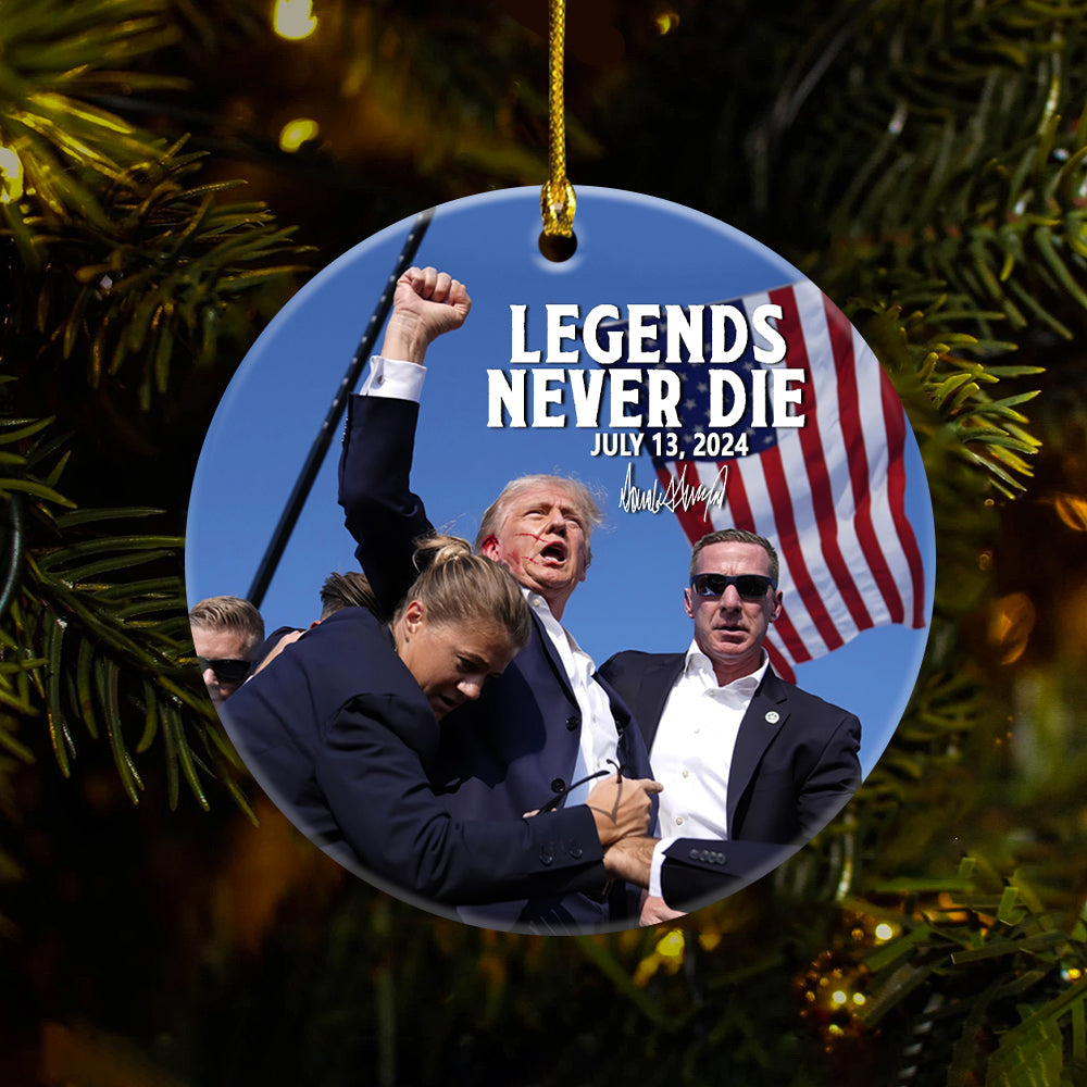 Legends Never Die Trump Fight 2024 Ceramic Ornament HA75 63164